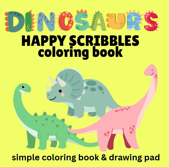 Dinosaurs Happy Scribbles book cover